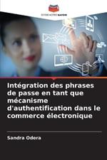 Int?gration des phrases de passe en tant que m?canisme d'authentification dans le commerce ?lectronique