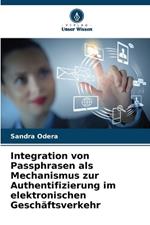 Integration von Passphrasen als Mechanismus zur Authentifizierung im elektronischen Gesch?ftsverkehr