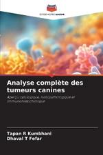 Analyse compl?te des tumeurs canines