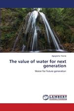 The value of water for next generation