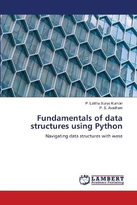 Fundamentals of data structures using Python - P Lalitha Surya Kumari,P S Avadhani - cover