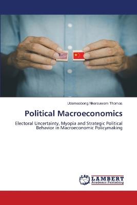 Political Macroeconomics - Udemeobong Nkereuwem Thomas - cover