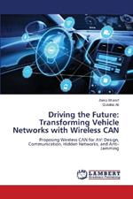 Driving the Future: Transforming Vehicle Networks with Wireless CAN