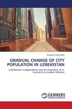 Gradual Change of City Population in Uzbekistan