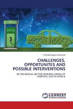 Challenges, Opportunites and Possible Interventions