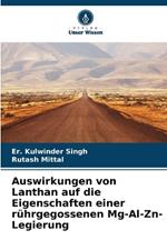 Auswirkungen von Lanthan auf die Eigenschaften einer r?hrgegossenen Mg-Al-Zn-Legierung