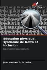 ?ducation physique, syndrome de Down et inclusion