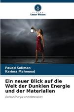 Ein neuer Blick auf die Welt der Dunklen Energie und der Materialien