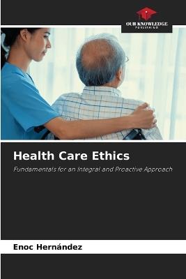 Health Care Ethics - Enoc Hern?ndez - cover