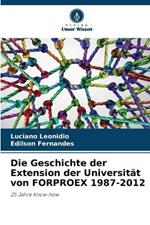 Die Geschichte der Extension der Universit?t von FORPROEX 1987-2012