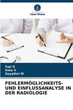 Fehlerm?glichkeits- Und Einflussanalyse in Der Radiologie