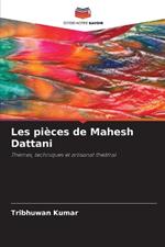 Les pi?ces de Mahesh Dattani