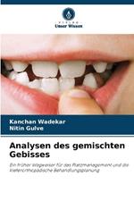 Analysen des gemischten Gebisses