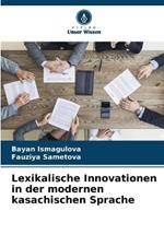 Lexikalische Innovationen in der modernen kasachischen Sprache