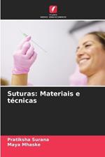 Suturas: Materiais e t?cnicas