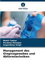 Management des Gingivagewebes und Abformtechniken