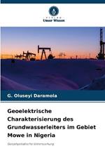 Geoelektrische Charakterisierung des Grundwasserleiters im Gebiet Mowe in Nigeria