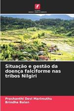 Situa??o e gest?o da doen?a falciforme nas tribos Nilgiri