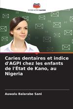 Caries dentaires et indice d'AGPI chez les enfants de l'?tat de Kano, au Nigeria