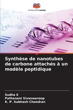 Synth?se de nanotubes de carbone attach?s ? un mod?le peptidique