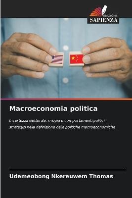 Macroeconomia politica - Udemeobong Nkereuwem Thomas - cover