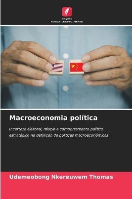 Macroeconomia pol?tica - Udemeobong Nkereuwem Thomas - cover