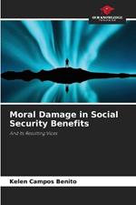 Moral Damage in Social Security Benefits