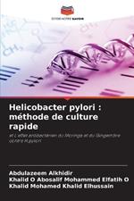 Helicobacter pylori: m?thode de culture rapide