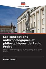 Les conceptions anthropologiques et philosophiques de Paulo Freire