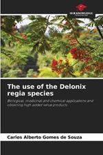 The use of the Delonix regia species