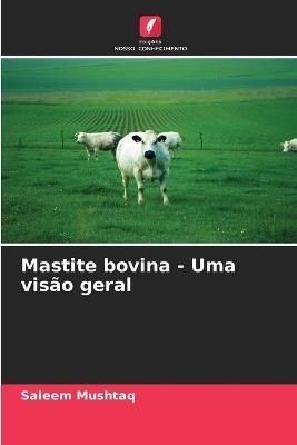 Mastite bovina - Uma vis?o geral - Saleem Mushtaq - cover