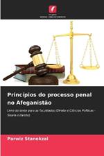 Princ?pios do processo penal no Afeganist?o