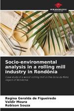 Socio-environmental analysis in a rolling mill industry in Rond?nia