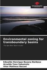 Environmental zoning for transboundary basins