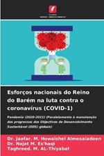 Esfor?os nacionais do Reino do Bar?m na luta contra o coronav?rus (COVID-1)