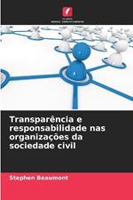 Transpar?ncia e responsabilidade nas organiza??es da sociedade civil