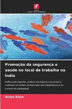 Promo??o da seguran?a e sa?de no local de trabalho na ?ndia