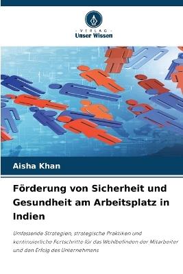 F?rderung von Sicherheit und Gesundheit am Arbeitsplatz in Indien - Aisha Khan - cover