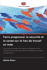 Faire progresser la s?curit? et la sant? sur le lieu de travail en Inde