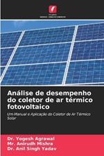 An?lise de desempenho do coletor de ar t?rmico fotovoltaico