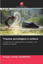 Trauma psicol?gico e cultura