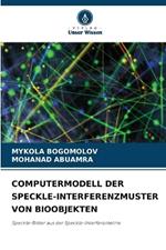 Computermodell Der Speckle-Interferenzmuster Von Bioobjekten