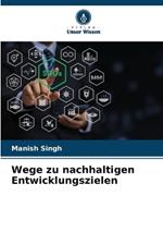 Wege zu nachhaltigen Entwicklungszielen