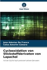 Cyclooxidation von Stickstoffderivaten von Lapachol