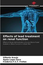 Effects of lead treatment on renal function