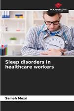 Sleep disorders in healthcare workers