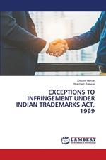 Exceptions to Infringement Under Indian Trademarks Act, 1999