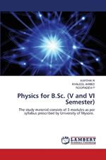 Physics for B.Sc. (V and VI Semester)