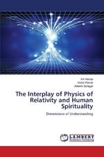 The Interplay of Physics of Relativity and Human Spirituality