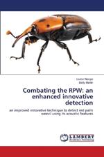 Combating the RPW: an enhanced innovative detection